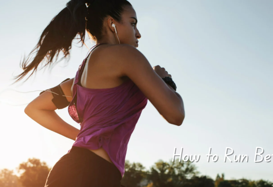 How to Run Better